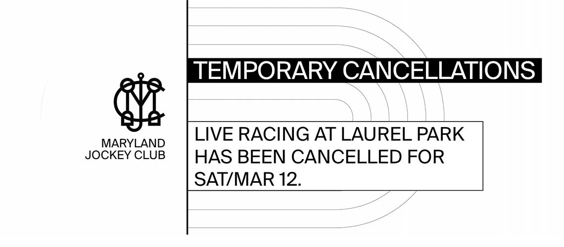 MJC Cancels Saturday’s Live Program at Laurel Park Maryland Jockey Club